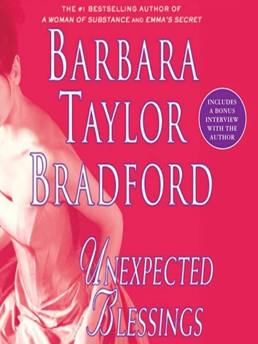Title details for Unexpected Blessings by Barbara Taylor Bradford - Available